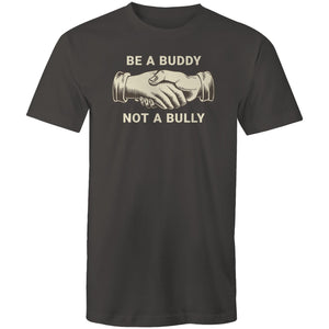Be a buddy not a bully