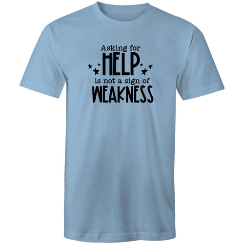 Asking for help is not a sign of weakness