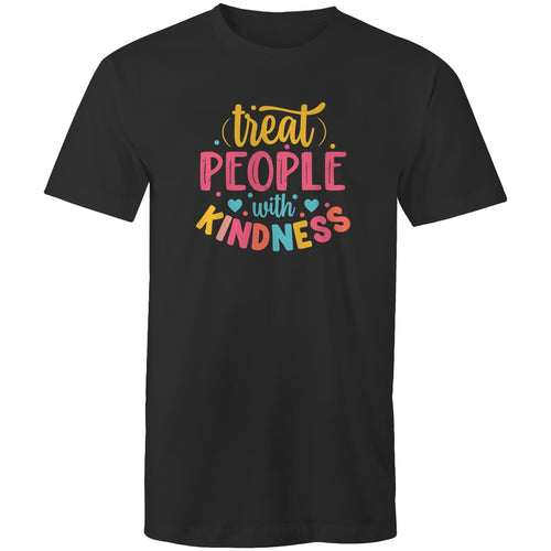 Treat people with kindness