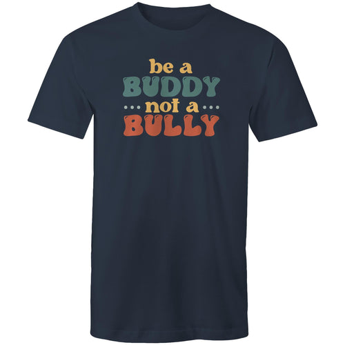 Be a buddy not a bully