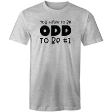Load image into Gallery viewer, You have to be odd to be #1