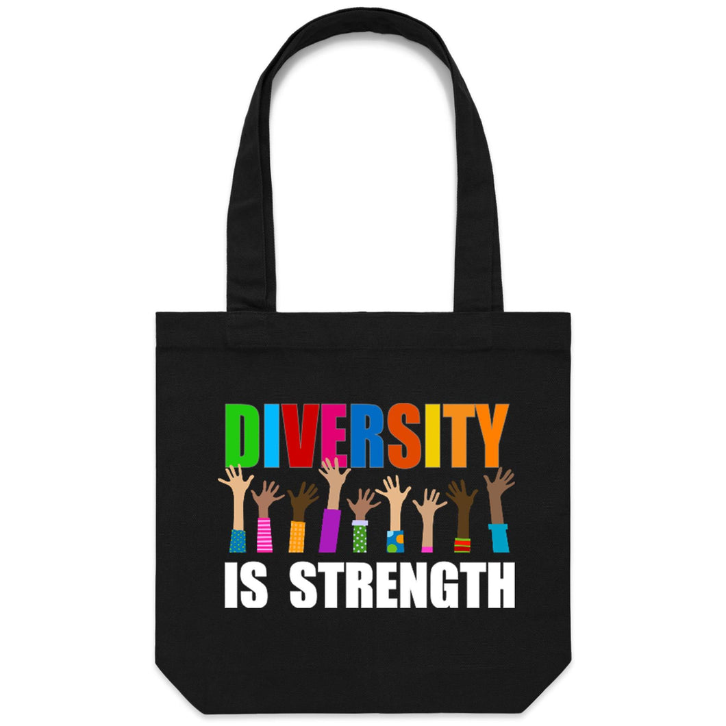 Diversity is strength - Canvas Tote Bag