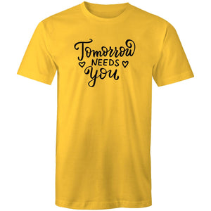 Tomorrow needs you
