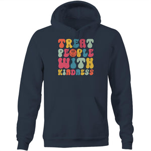 Treat people with kindness - Pocket Hoodie Sweatshirt