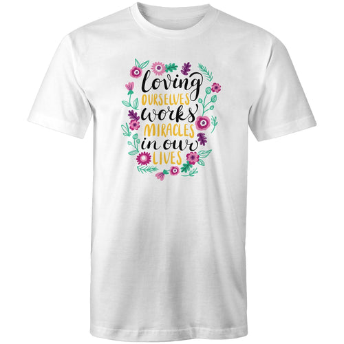 Loving ourselves works miracles in our lives