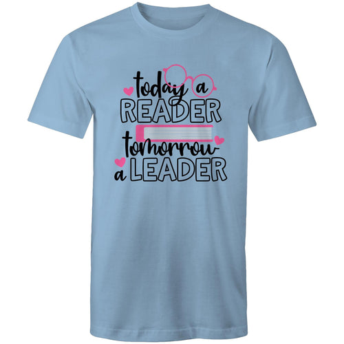 Today a reader tomorrow a leader