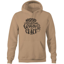 Load image into Gallery viewer, Where ever life plants you bloom with grace - Pocket Hoodie Sweatshirt