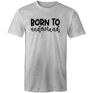 Born to understand