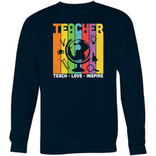 Load image into Gallery viewer, Teacher, teach love inspire - Crew Sweatshirt