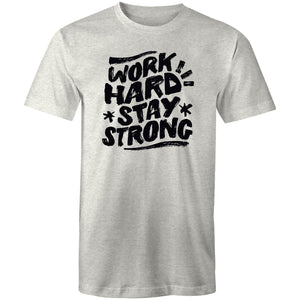 Work hard stay strong