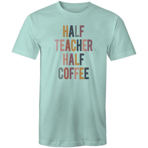 Half teacher half coffee