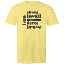 Load image into Gallery viewer, I am strong loved beautiful fierce brave