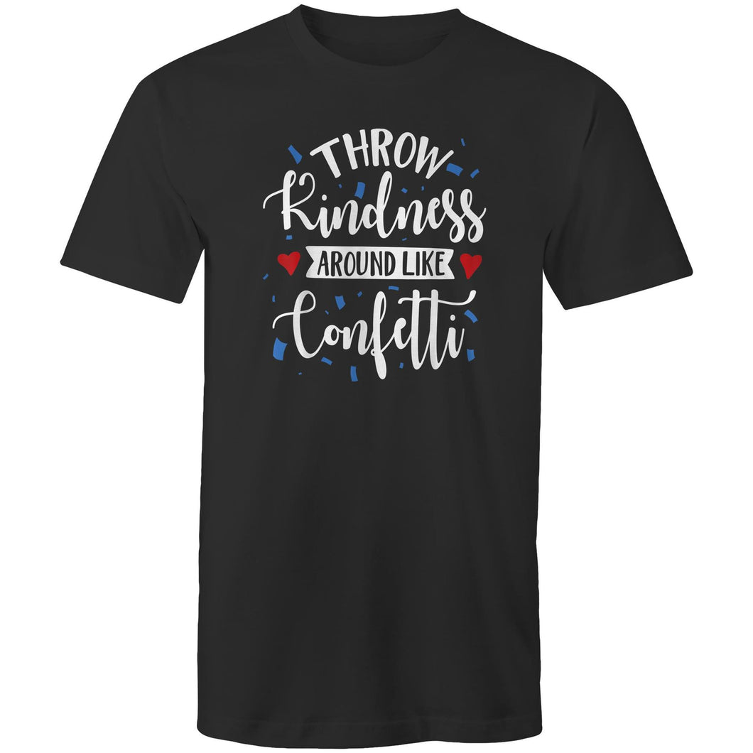 Throw kindness around like confetti