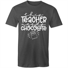 Load image into Gallery viewer, This teacher needs chocolate