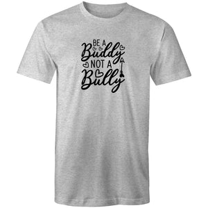 Be a buddy not a bully