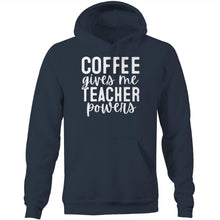 Load image into Gallery viewer, Coffee gives me teacher powers - Pocket Hoodie Sweatshirt