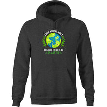 Load image into Gallery viewer, Love your planet because there is no planet B - Pocket Hoodie Sweatshirt