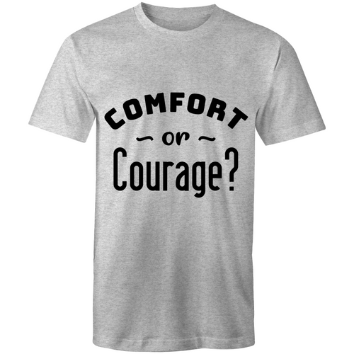 Comfort or Courage