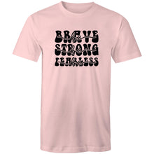 Load image into Gallery viewer, Be brave Be strong Be Fearless