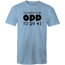 Load image into Gallery viewer, You have to be odd to be #1