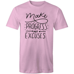 Make progress not excuses