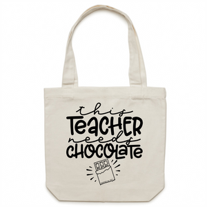 This teacher needs chocolate - Canvas Tote Bag