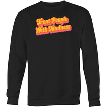 Load image into Gallery viewer, Treat people with kindness - Crew Sweatshirt