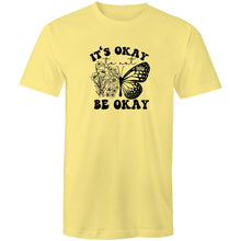 Load image into Gallery viewer, It&#39;s okay to not be okay
