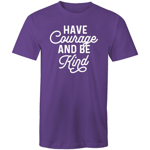 Have courage and be kind