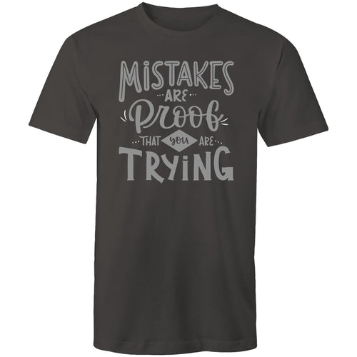 Mistakes are proof that you are trying