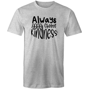 Always choose kindness