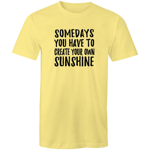Somedays you have to create your own sunshine
