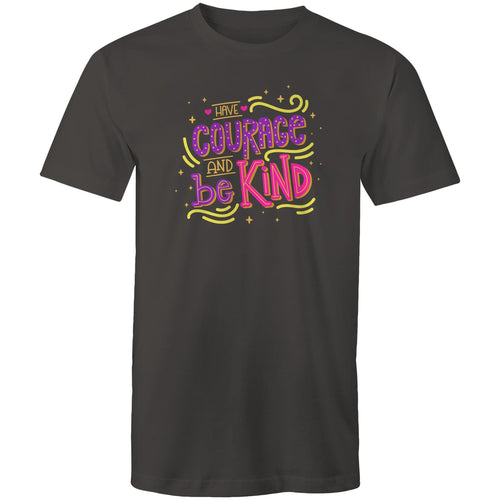 Have courage and be kind