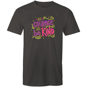 Have courage and be kind