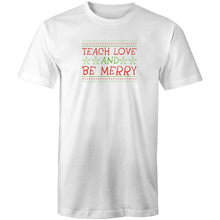 Load image into Gallery viewer, Teach Love and Be Merry