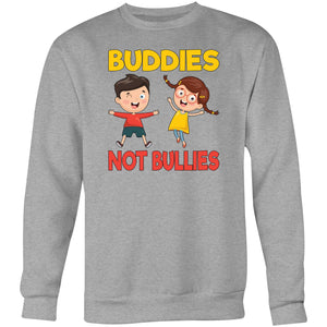 Buddies not bullies - Crew Sweatshirt