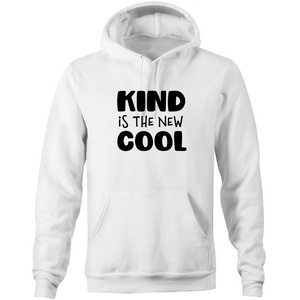 Kind is the new cool - Pocket Hoodie Sweatshirt