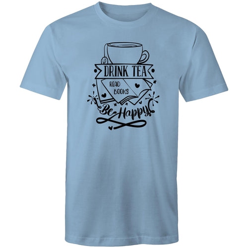 Drink tea, read books, be happy