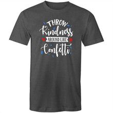 Load image into Gallery viewer, Throw kindness around like confetti