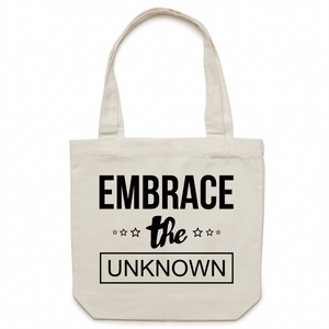 Embrace the unknown - Canvas Tote Bag