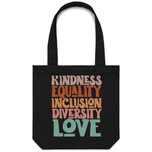 Kindness Equality Inclusion Diversity Love - Canvas Tote Bag