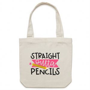 Straight outta pencils - Canvas Tote Bag