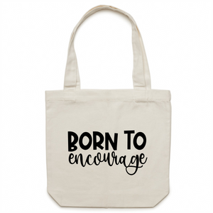 Born to encourage - Canvas Tote Bag