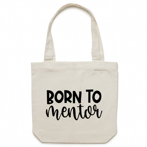 Born to mentor - Canvas Tote Bag