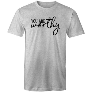 You are worthy