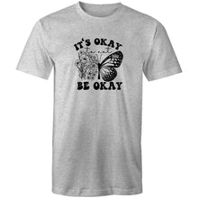Load image into Gallery viewer, It&#39;s okay to not be okay