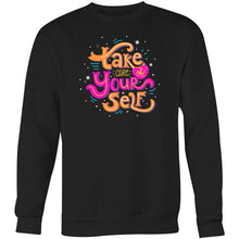 Load image into Gallery viewer, Take care of yourself - Crew Sweatshirt