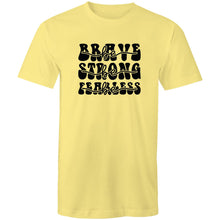Load image into Gallery viewer, Be brave Be strong Be Fearless