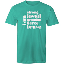 Load image into Gallery viewer, I am strong loved beautiful fierce brave