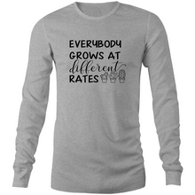 Load image into Gallery viewer, Everybody grows at different rates - Long Sleeve T-Shirt